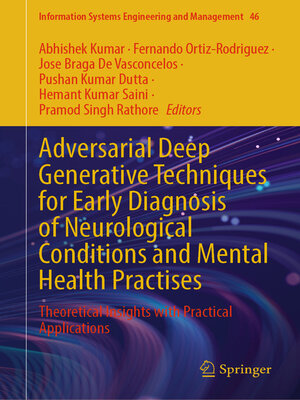 cover image of Adversarial Deep Generative Techniques for Early Diagnosis of Neurological Conditions and Mental Health Practises